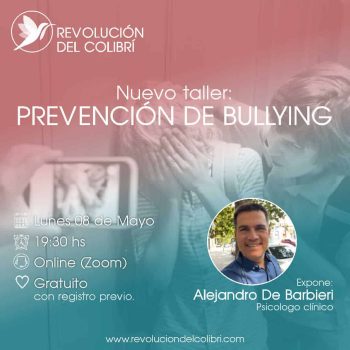 REVOLUCIÓN DEL COLIBRÍ Alejandro De Barbieri Taller Prevención de Bullying