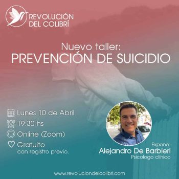 REVOLUCIÓN DEL COLIBRÍ Alejandro De Barbieri Taller Prevención de Suicidio